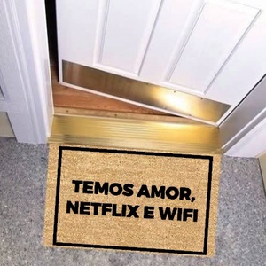 Tapete - Temos Amor, Netflix e Wifi
