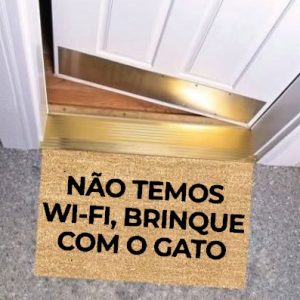 Tapete - Não temos WIFI